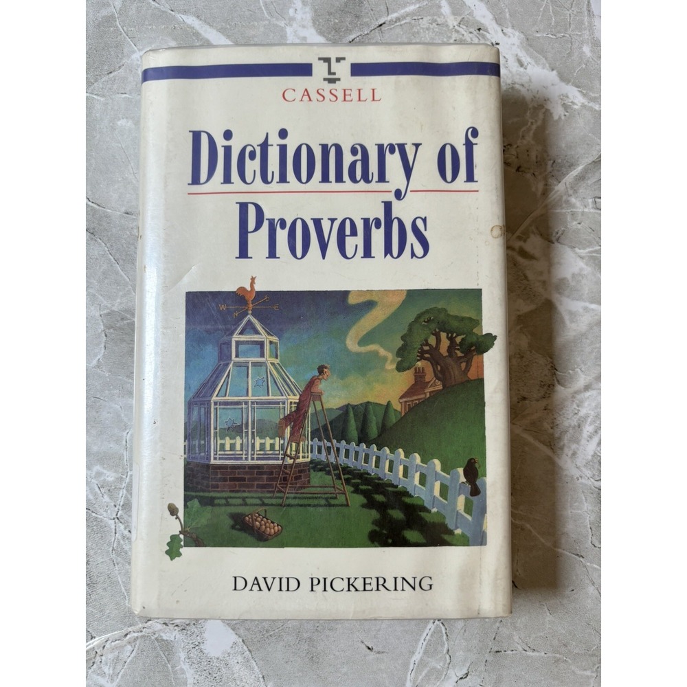 Cassell Dictionary of Proverbs by David Pickering (1997, Hardcover) - GOOD